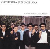 Orchestra Jazz Siciliana - Plays The Music Of Carla Bley (LP)