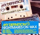My Definition/Ni Nightmares On Wax