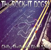 Rock-It Dogs - Chills, Thrills And Blood Spills (CD)