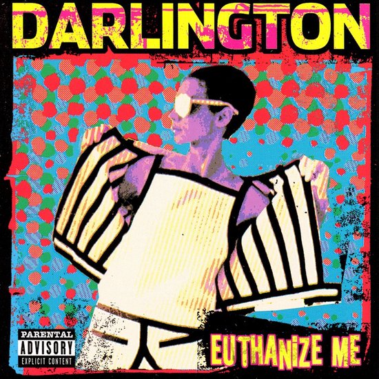 Model in een geel-wit gestreepte top met brede schouders, gekleurde zonnebril, en een rode, blauwe en roze achtergrond. "DARLINGTON Euthanize Me" in geel.