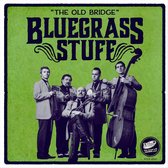 Bluegrass Stuff - The Old Bridge (CD)