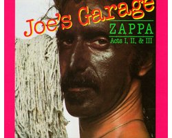Joe's Garage Acts I, II & III