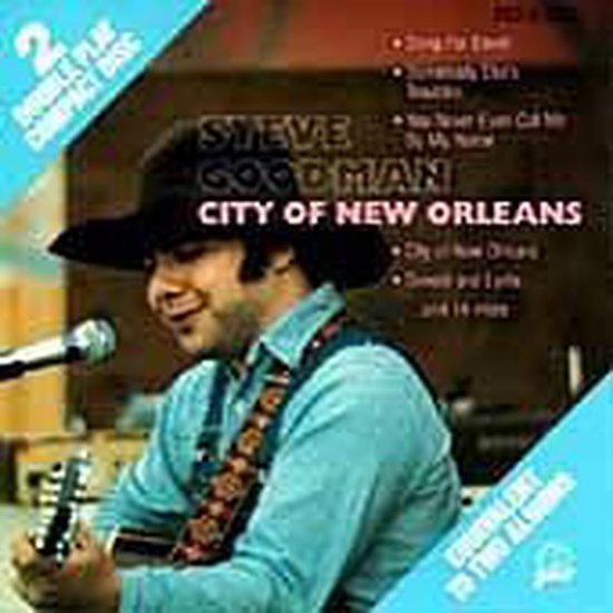 City of New Orleans, Steve Goodman CD (album) Muziek
