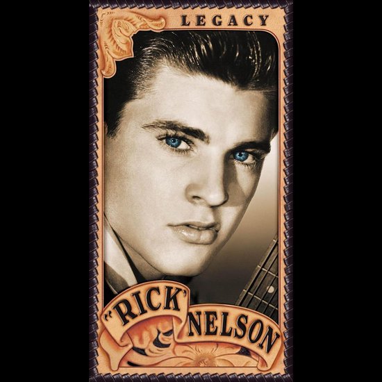 Portret van Rick Nelson, met de tekst 'Legacy' boven en 'Rick Nelson' onderaan. Hij heeft blauwe ogen en een gitaar is gedeeltelijk zichtbaar.