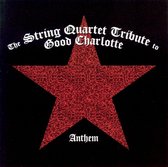 String Quartet Trib Good Charlotte: Anthem