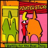 Pointed Sticks - Waiting For The Real Thing (CD)