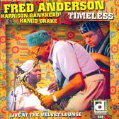 Fred Anderson - Timeless, Live At The Velvet Lounge (CD)