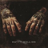 Matty Mullins - Matty Mullins