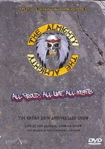 All Proud, All Live,  All Mighty. Live At The Astoria. 2008