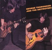 George Thorogood &Amp; Destroyers