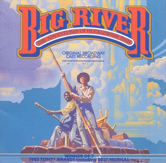 Big River: The Adventures Of Huckleberry Finn