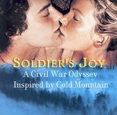 Soldier's Joy: A Civil War Odyssey