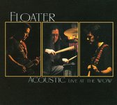 Floater - Acoustic Live At The Wow (CD)