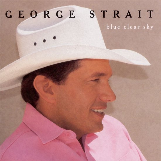 George Strait in een witte cowboyhoed en roze overhemd, met de titel 'blue clear sky'.