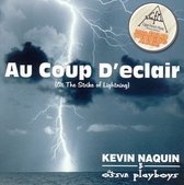Kevin Naquin - Au Coup D'eclair (CD)