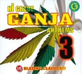Hi-Grade Ganja Anthems, Vol. 3