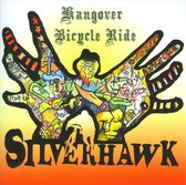 Silverhawk - Hangover Bicycle Ride (CD)