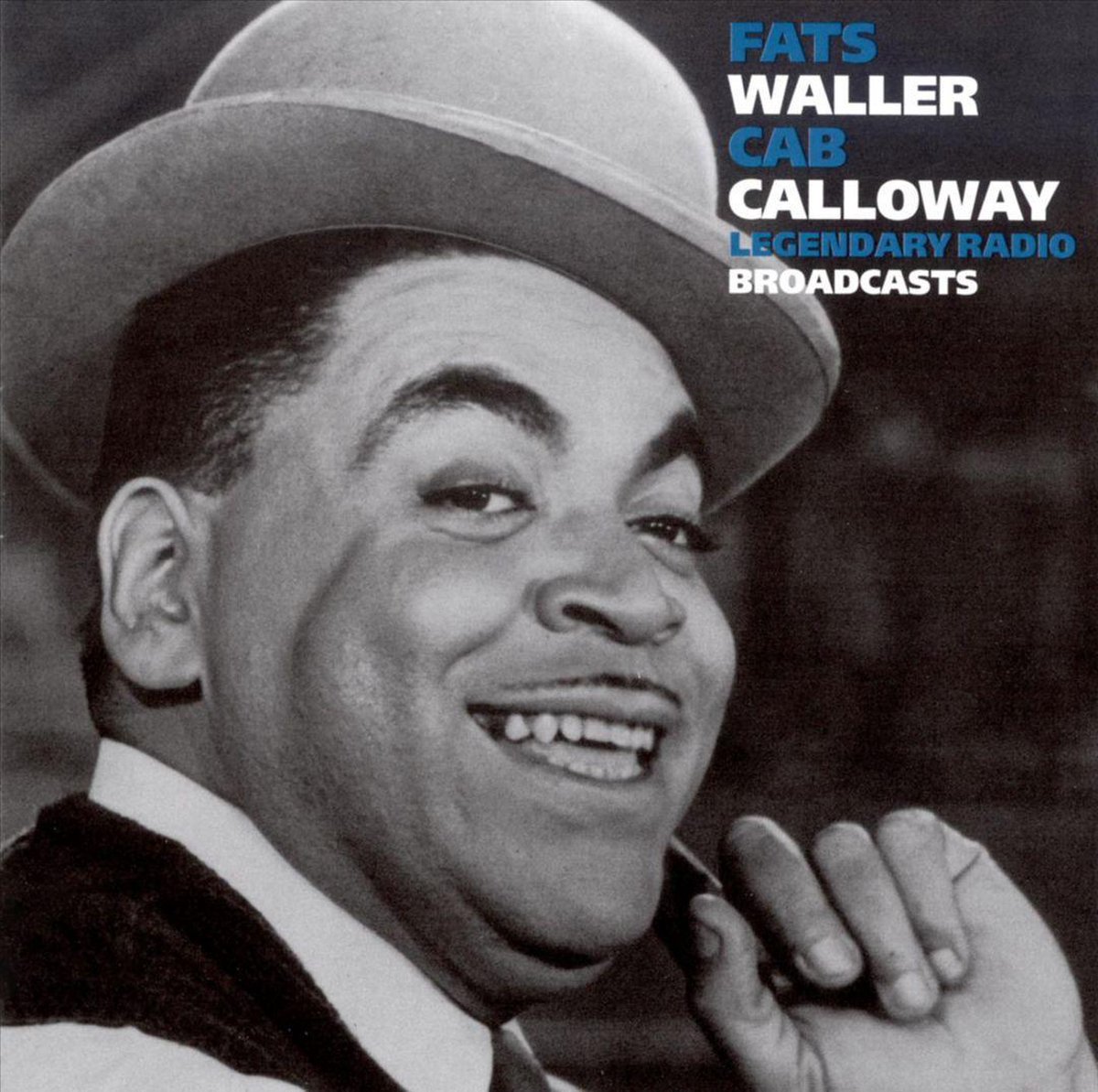 Fats Waller / Cab Calloway - Legendary Radio Broadcasts