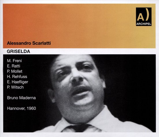 Albumhoes voor 'Griselda' van Alessandro Scarlatti, met een zwart-wit foto van Bruno Maderna en tekst in oranje en geel.