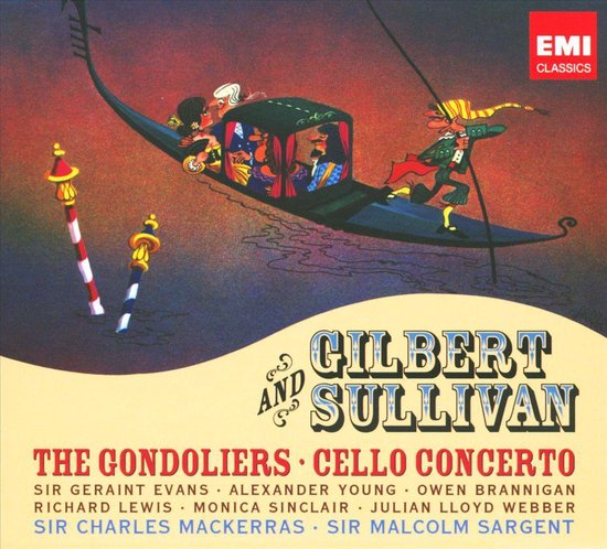 Albumhoes voor 'The Gondoliers' en 'Cello Concerto' van Gilbert & Sullivan, met een gondel op water en EMI Classics logo.