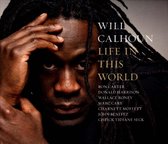 Will Calhoun Feat. Ron Carter, Donald Harrison - Life In This World (CD)