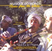 Flutes Gasba Du  Nord-Est De L'Algerie, Airs Pour Gasba Et Bendir