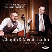 Pieter Wispelwey & Paolo Giacometti - Mendelssohn: Cello Sonata No. 2 / Chopin: Cello Sonata (CD)