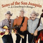 Sons Of The San Joaquin - A Cowboy's Song (CD)