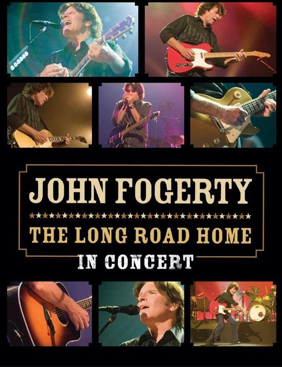 Cover van de film 'John Fogerty - Long Road Home - In Concert'