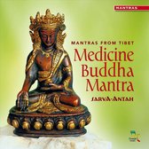 Sarva-Antah - Medicine Buddha Mantra (CD)