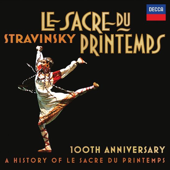 Le Sacre Du Printemps 100Th Anniver