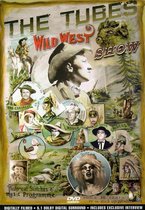 Tubes - Wild West Show