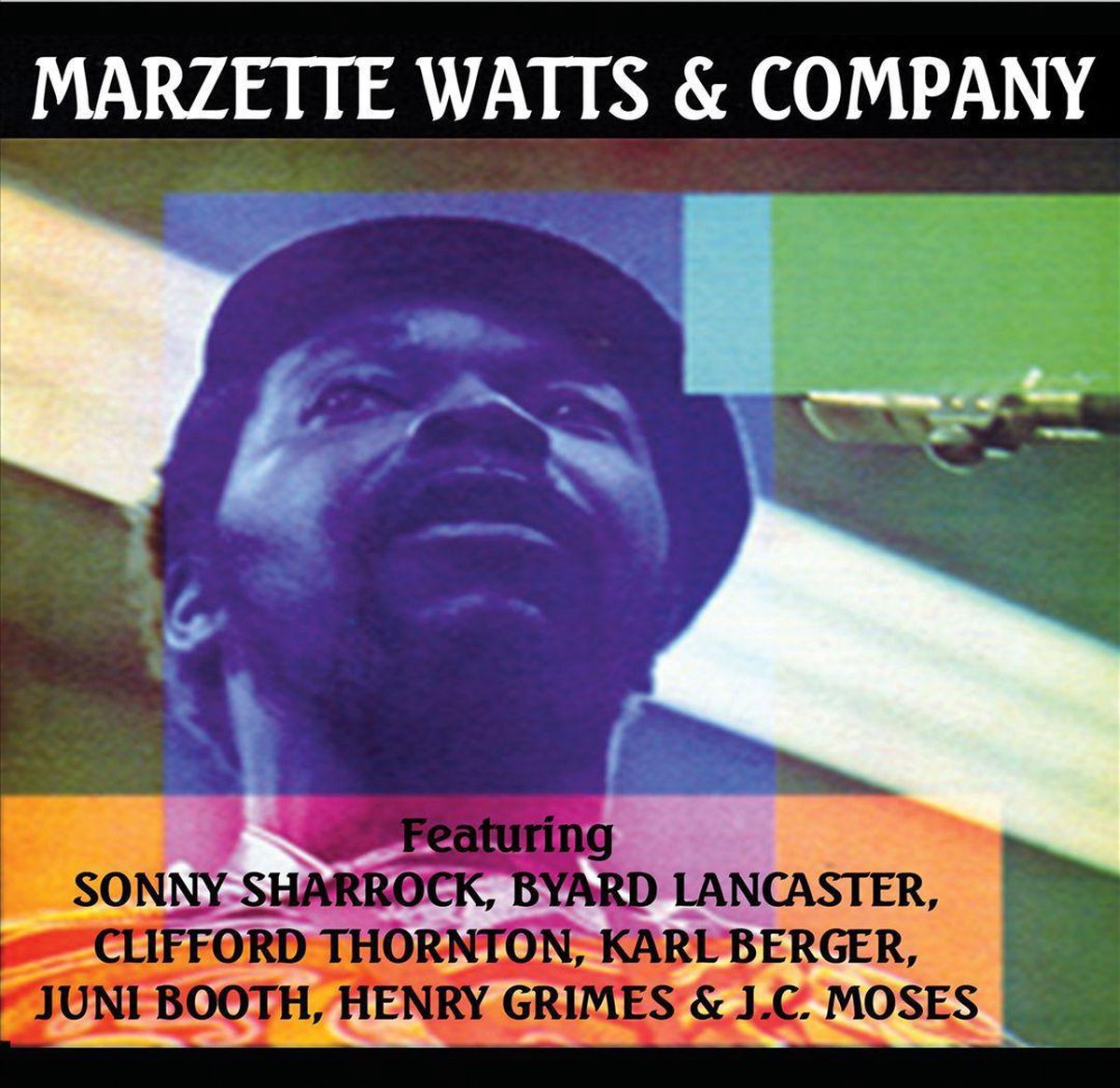Marzette Watts - The Marzette Watts Ensemble