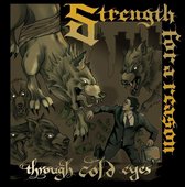 Strength For A Reason - Through Cold Eyes (CD)