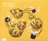 Pulcinella - 3/4 D'once (CD)