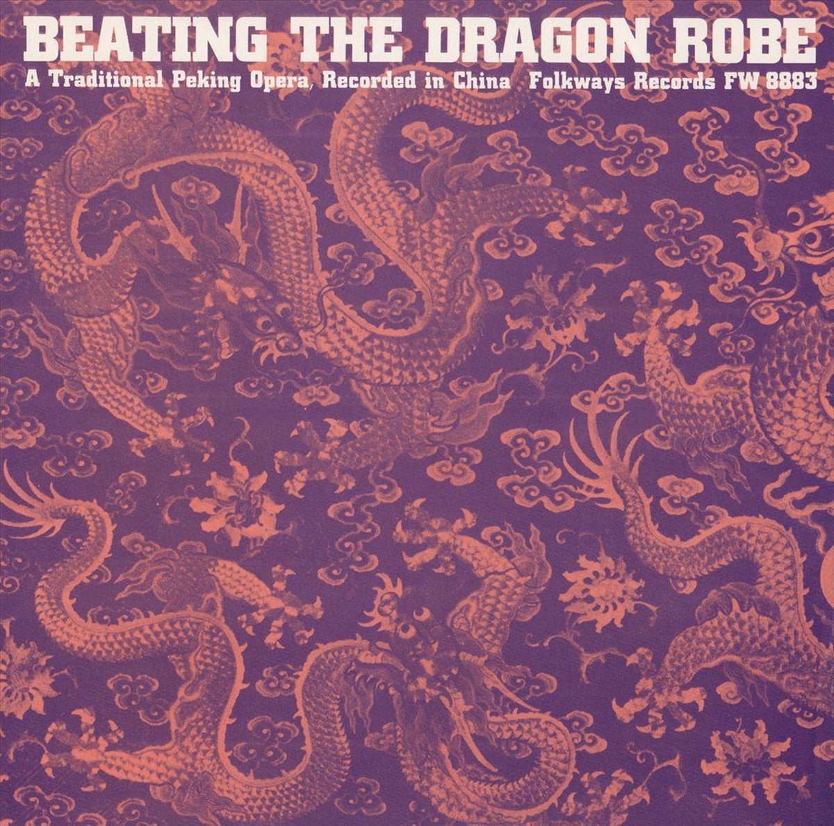 Beating the Dragon Robe: A Traditional Peking Opera