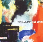 Mara Gibson: Sky-Born