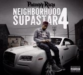 Philthy Rich - Neighborhood Supastar 4 (CD)