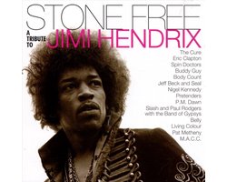 Stone Free: Tribute To Jimi Hendrix