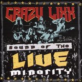 Crazy Lixx - Sound Of The Live Minority (CD)