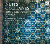 Nuits Occitanes : Chansons Des Troubadours