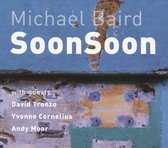 Michael Baird & Friends - Soonsoon (CD)