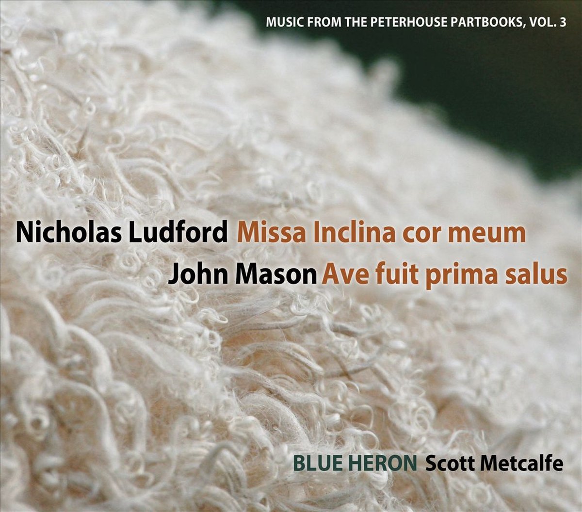 Nicholas Ludford: Missa Inclina Cor Meum/...