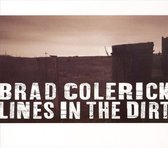 Brad Colerick - Lines In The Dirt (CD)