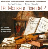 La Serenissima & Adrian Chandler - Per Monsieur Pisendel 2 (CD)