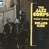 Jazz Corps Featuring Roland Kirk