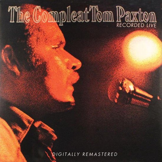 The Compleat Tom Paxton