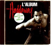 Haddaway ‎– L'Album