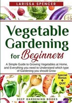 Vegetable Gardening for Beginners