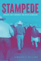 Stampede – Misogyny, White Supremacy, and Settler Colonialism